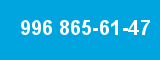 996 865-61-47 996 865-61-47
